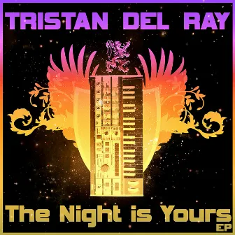 The Night Is Yours by Tristan Del Ray