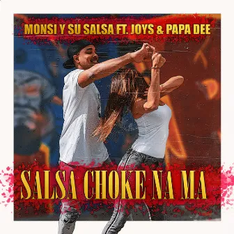 Salsa Choke Na Ma by Monsi y su salsa