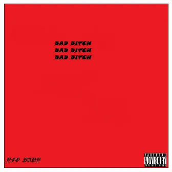 Bad Bitch by Unknown Artist