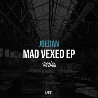 Mad Vexed EP by Joedan