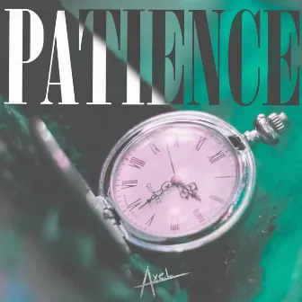 Patience by Axel