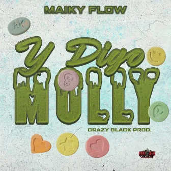 Y DIGO MOLLY by Crazy Black