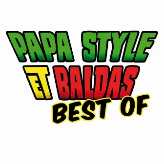 Best Of by Papa Style & Baldas