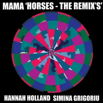 Horses (The Remix's) by MAMA