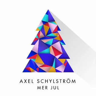 Mer Jul by Axel Schylström