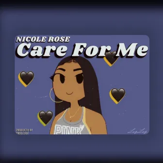 Care for Me by Nicole Rose