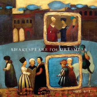 Shakespeare for Dreamers by Nicola Segatta