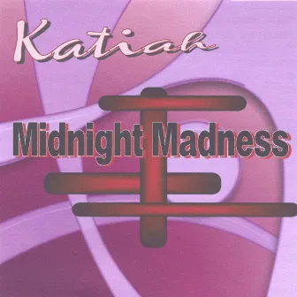 Midnight Madness by Katiah