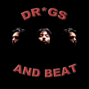 Dr*gs and Beat by Unknown Artist