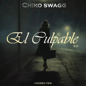 El Culpable by The Chosen Few