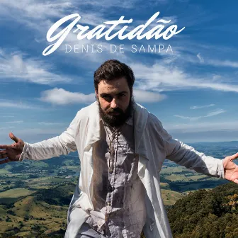 Gratidão by Denis de Sampa