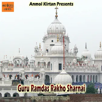 Guru Ramdas Rakho Sharnai by Inderjeet Singh