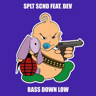 Bass Down Low by SPLT SCND