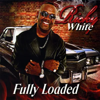 Fully Loaded by Ricky White