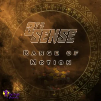 Range Of Motion by 8th Sense