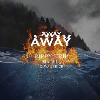 Away by Rippy Trip