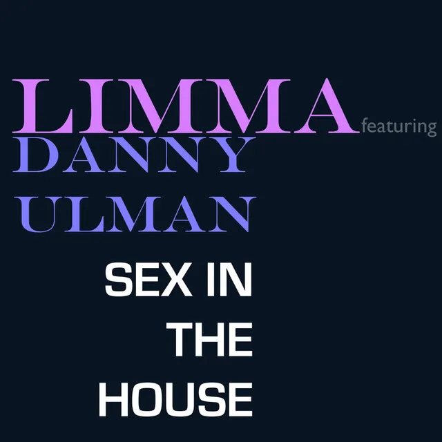 Sex in the House - Radio Edit