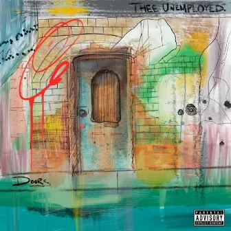 Doors by Thee Unemployed