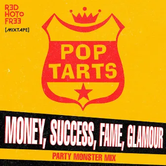 Money, Success, Fame, Glamour! (Party Monster Mix) by Pop Tarts