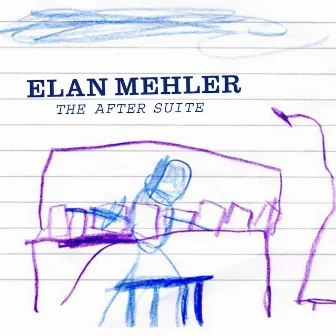 The After Suite by Elan Mehler