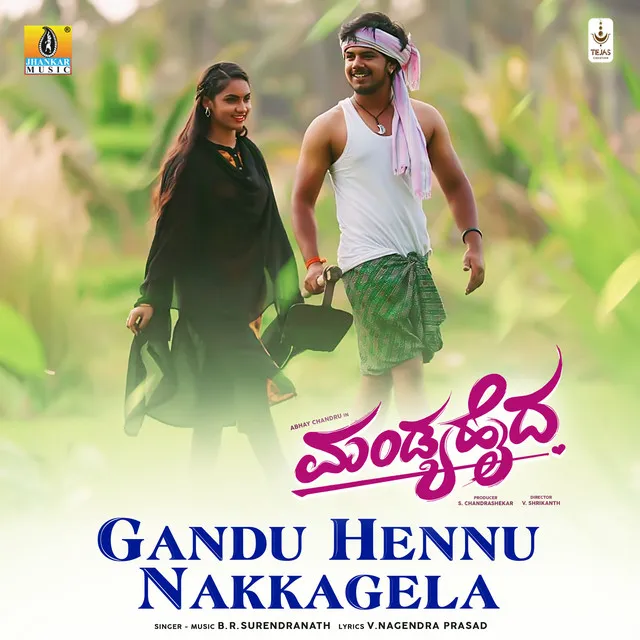 Gandu Hennu Nakkagela (From "Mandyahaida")