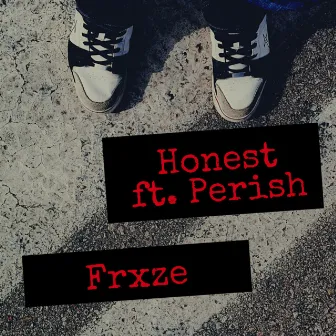 Honest by Frxze