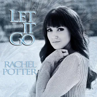 Let It Go by Rachel Potter