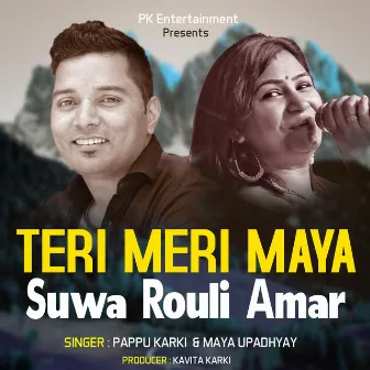 Teri Meri Maya Suwa Rouli Amar by Maya Upadhyay