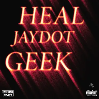 Heal by JayDot Geek