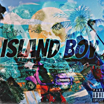 Island Boyz by ZQ TNO