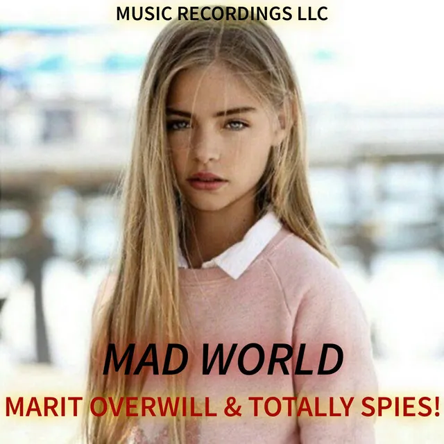 Mad World (With Totally Spies!) - Radio Edit