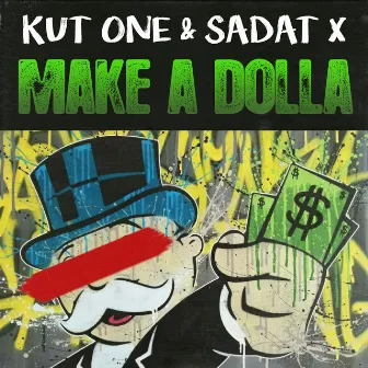 Make a Dolla by Kut One