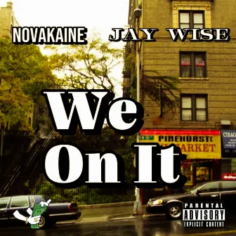 We On It by Novakaine