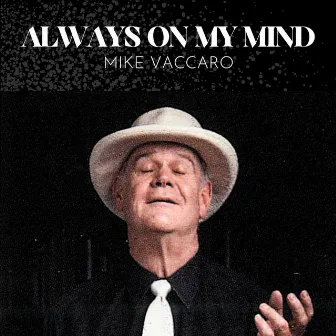 Always On My Mind by Mike Vaccaro