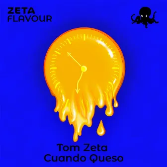 Cuando Queso by Tom Zeta