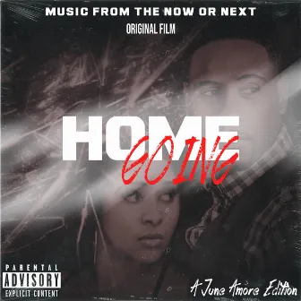 Home Going Soundtrack by Now Or Next Entertainment