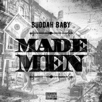 Made Men by Buddah Baby