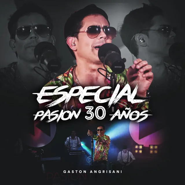 Especial Pasión 30 Años