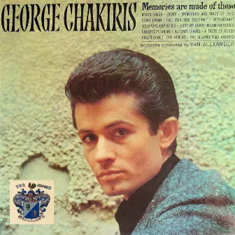 Memories Are Made of These by George Chakiris