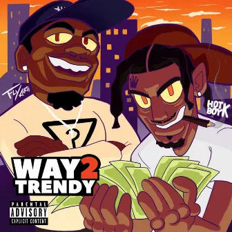 Way2Trendy by HotBoyk