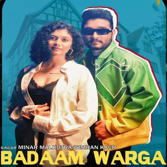 BADAAM WARGA by Minar Malhotra