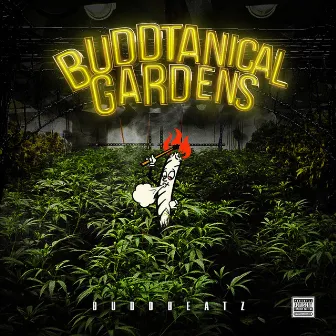 Buddtanical Gardens by BuddBeatz