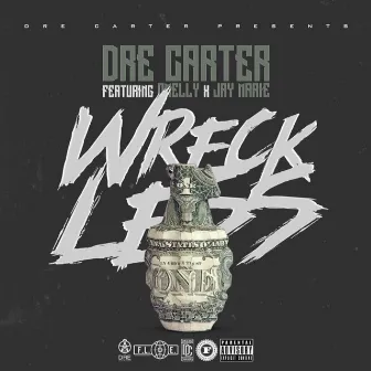 Wreckless by Dre Carter