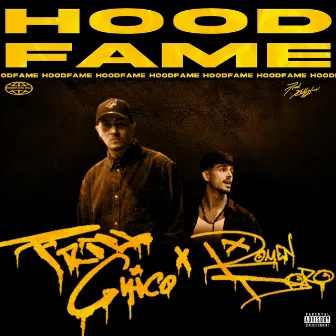 Hoodfame by Trill Chico