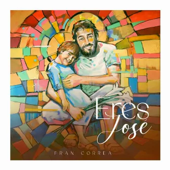 Eres José by Fran Correa