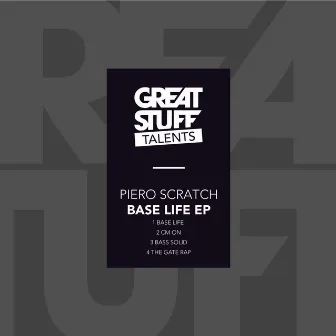 Base Life EP by Piero Scratch