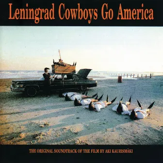 Go America- The original soundtrack of the film by Aki Kaurismäki by Leningrad Cowboys