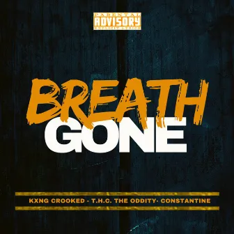 Breath Gone by T.H.C.