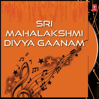 Sri Mahalakshmi Divya Gaanam by Ramana