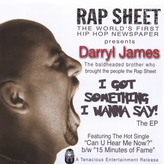 I Got Something I Wanna Say by Darryl James